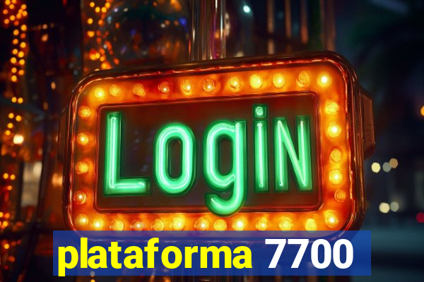 plataforma 7700